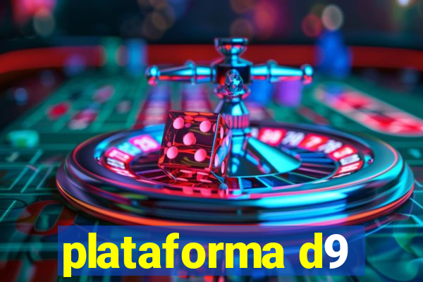 plataforma d9